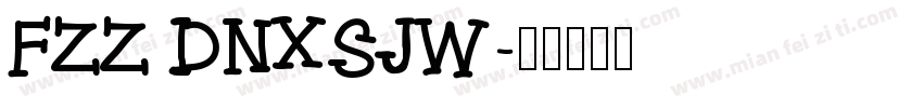 FZZ DNXSJW字体转换